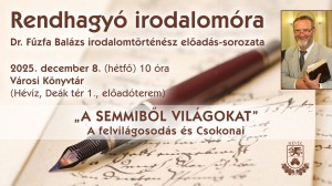 Rendhagyó Irodalomóra - A semmiből világokat